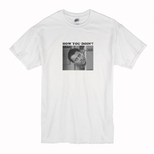 Freinds Joey How You Doin T Shirt (Oztmu)