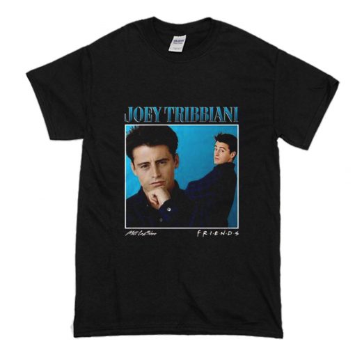 Joey Tribbiani Friends T Shirt (Oztmu)