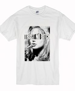 Angelina Jolie Trust No Bitch T-Shirt (Oztmu)