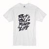 Rock & Roll Ruined My Life T-Shirt (Oztmu)