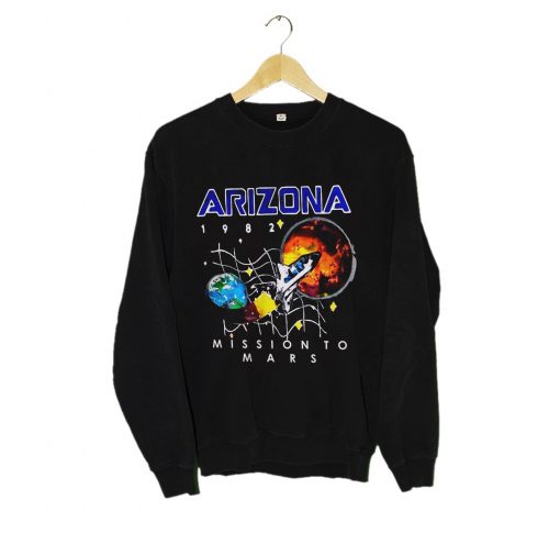 Arizona Mission To Mars Sweatshirt (Oztmu)