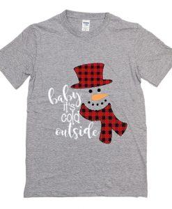 Baby It’s Cold Outside T Shirt (Oztmu)