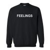 Feelings Sweatshirt (Oztmu)