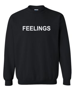Feelings Sweatshirt (Oztmu)
