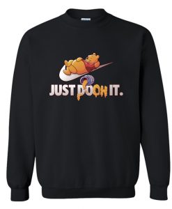 Just Pooh It Sweatshirt (Oztmu)
