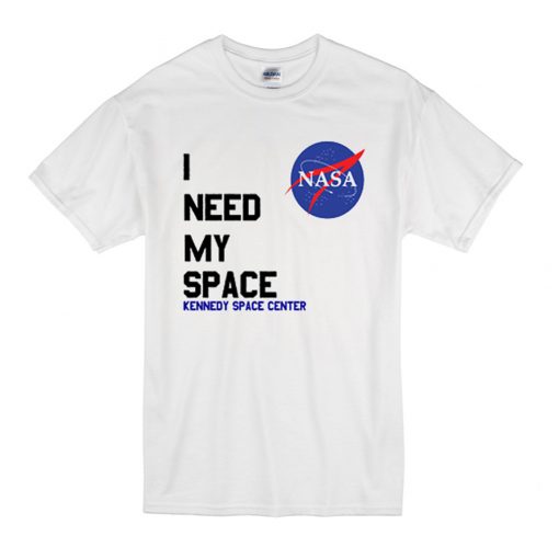 Nasa I Need My Space T-Shirt (Oztmu)