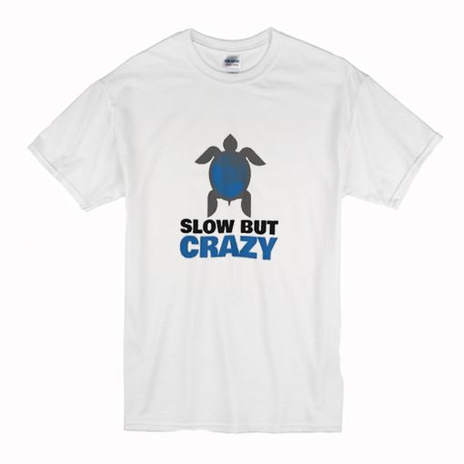 Slow But Crazy T-Shirt White (Oztmu)