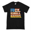 Fuck Kamala Harris T Shirt (Oztmu)