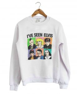 I’ve Seen Elvis Sweatshirt (Oztmu)