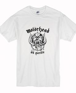 Motorhead On Parole T-Shirt (Oztmu)