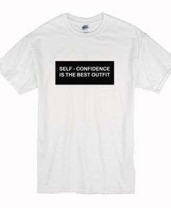 Self Confidence Is The Best Outfit T-Shirt (Oztmu)