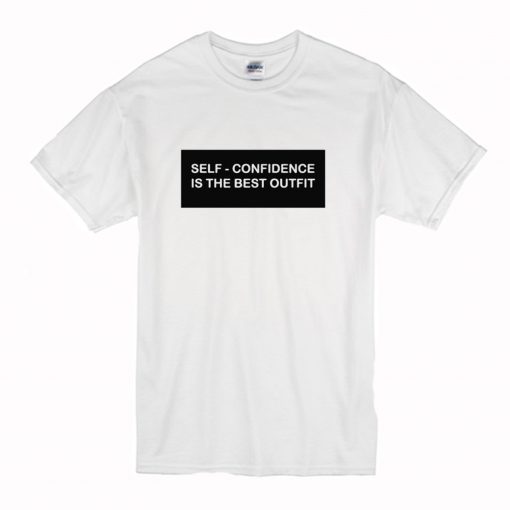 Self Confidence Is The Best Outfit T-Shirt (Oztmu)