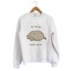 So Lazy Can’t Move Pusheen Sweatshirt (Oztmu)