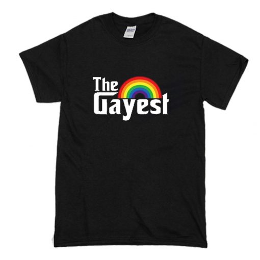 The Gayest T Shirt (Oztmu)