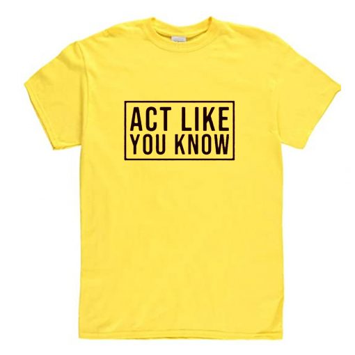 Act Like You Know MC Lyte Inspired 90s Hip Hop Rap T Shirt (Oztmu)