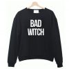 Bad Witch Sweatshirt (Oztmu)