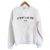 C’est La Vie Paris Sweatshirt (Oztmu)