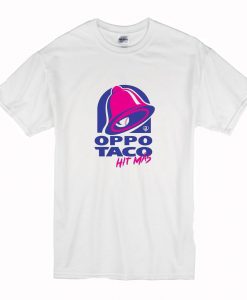 Oppo Taco Hit Mas T Shirt (Oztmu)