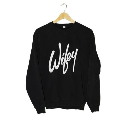 Wifey Sweatshirt (Oztmu)
