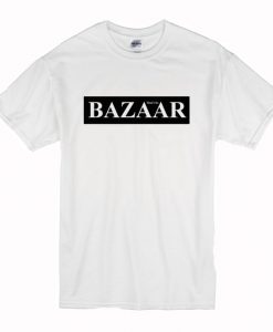 Bazaar That’s So T-Shirt (Oztmu)