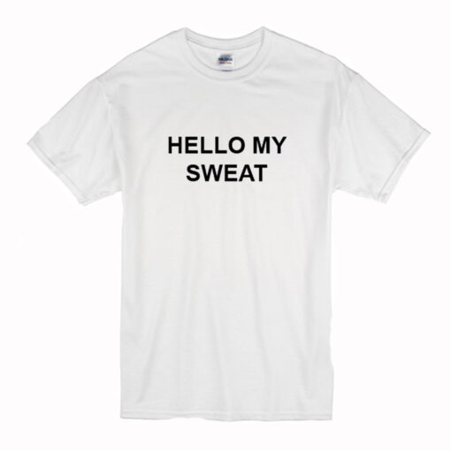 HELLO MY SWEAT T Shirt (Oztmu)