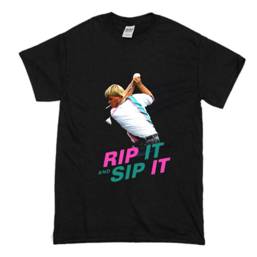 John Daly Rip It And Sip It T Shirt (Oztmu)