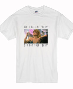 Scarface don’t call me baby T-Shirt (Oztmu)