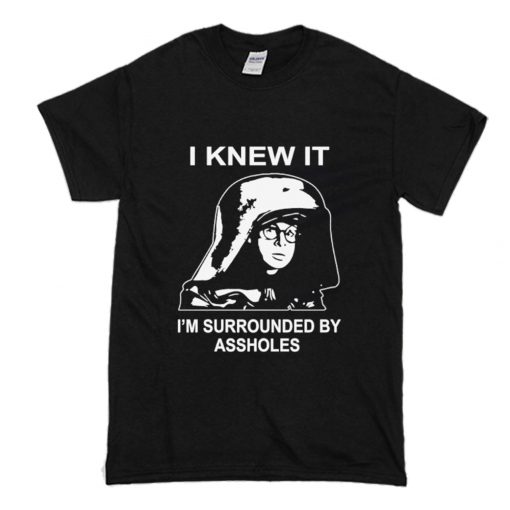 Spaceballs Dark Helmet I knew it I'm surrounded T Shirt (Oztmu)