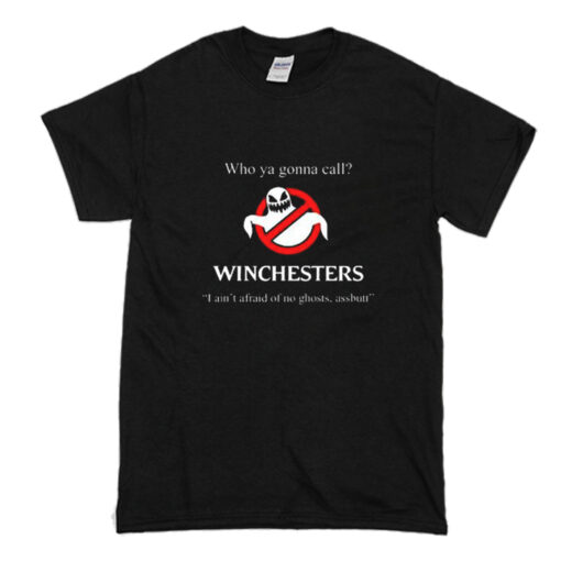 Who Ya Gonna Call Winchesters T Shirt (Oztmu)