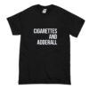 Cigarettes And Adderall T-Shirt (Oztmu)