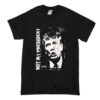 Donald Trump is NOT My President T Shirt Black