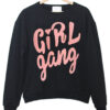 Girl Gang Sweatshirt (Oztmu)