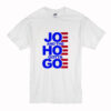 Joe and the Hoe Gotta Go Women’s T-Shirt (Oztmu)