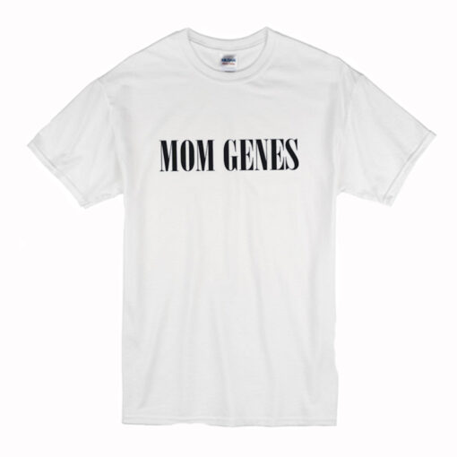 Mom Genes T Shirt (Oztmu)