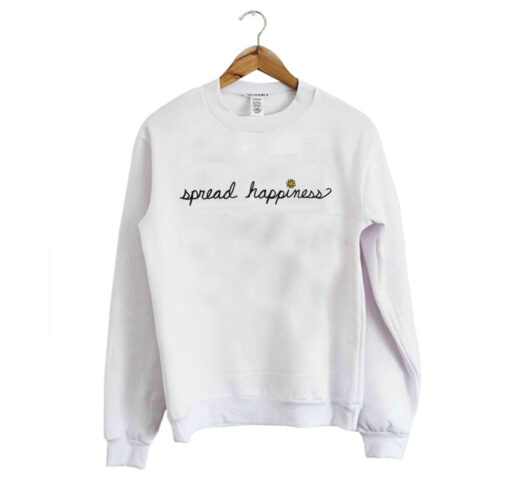 Spread Happiness Sweatshirt (Oztmu)