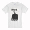 Tom Felton Mind If I Slytherin T-Shirt (Oztmu)