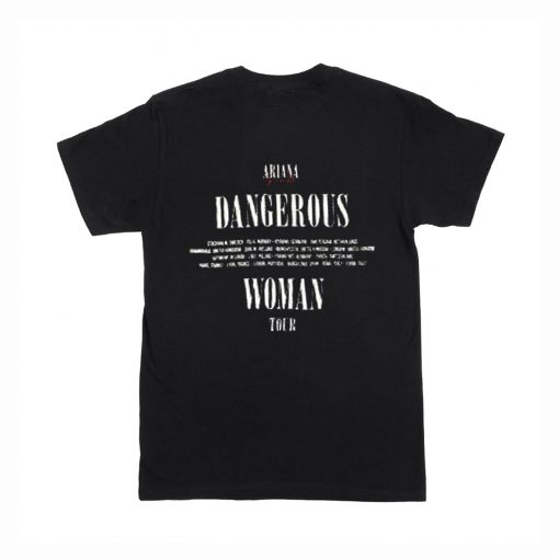 Ariana Dangerous Woman Tour T-Shirt Back (Oztmu)