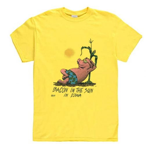 Bacon In The Sun In Iowa T-Shirt (Oztmu)