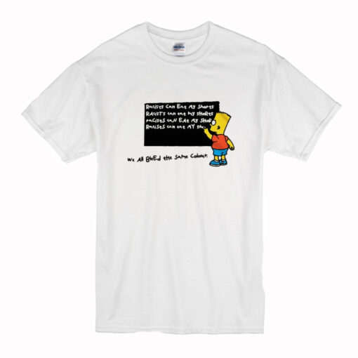 Bart Simpson Racists Can Eat My Shorts T Shirt (Oztmu)