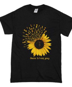 Choose To Keep Going Suicide Awareness Sunflower T-Shirt (Oztmu)