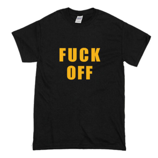 FUCK OFF T-Shirt (Oztmu)