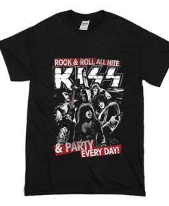 KISS Rock & Roll All Nite And Party Everyday T-Shirt (Oztmu)