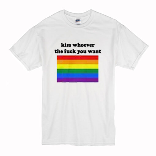 Kiss Whoever The Fuck You Want T-Shirt (Oztmu)