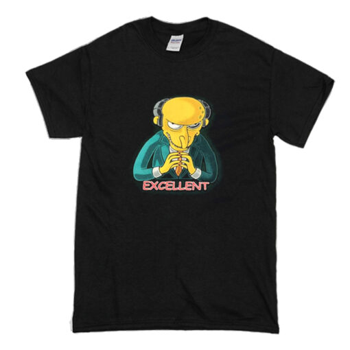 Mr Burns Excellent T-Shirt (Oztmu)