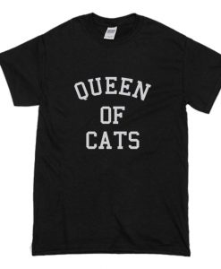 Queen of Cats T Shirt (Oztmu)