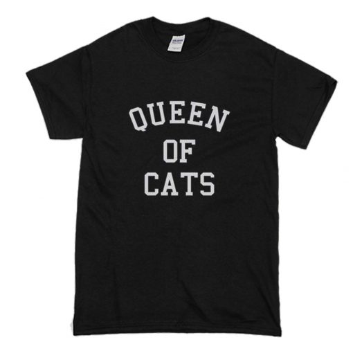 Queen of Cats T Shirt (Oztmu)