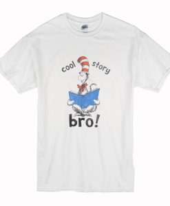 Dr Seuss Cool Story Bro T-Shirt (Oztmu)