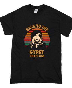 The Gypsy That I Was Stevie Nicks Singer Vintage T Shirt (Oztmu)