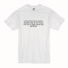 In Fact Don't Even Fuckin Breathe Next To Me If You're Not Harry Styles good day Goodbye T Shirt (Oztmu)