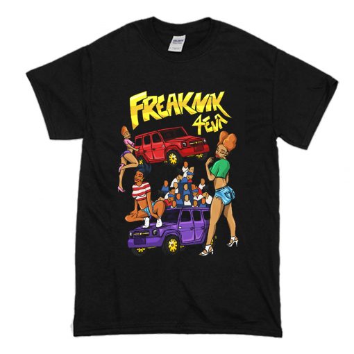 FreakNik 4eva T Shirt (Oztmu)